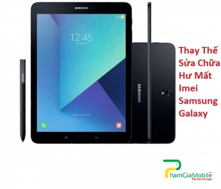 Thay Thế Sửa Chữa Hư Mất Imei Samsung Galaxy Tab S4